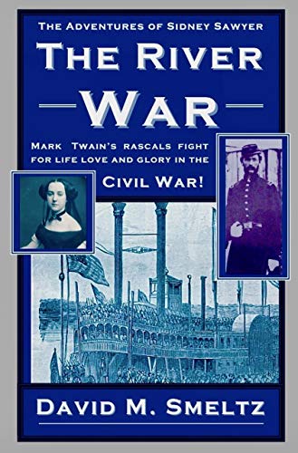 The River War (The Adventures of Sidney Sawyer Book 2) (English Edition)