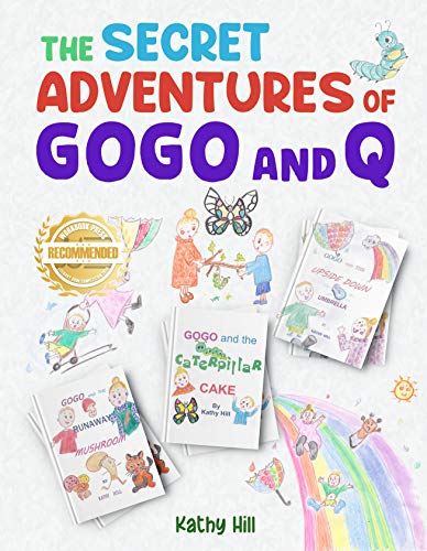 The Secret Adventures of Gogo and Q (English Edition)