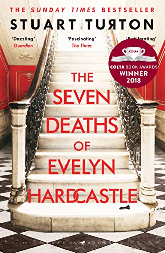 The Seven Deaths of Evelyn Hardcastle: The Sunday Times Bestseller and Winner of the Costa First Novel Award (English Edition)