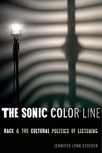 The Sonic Color Line: Race and the Cultural Politics of Listening (Postmillennial Pop Book 17) (English Edition)