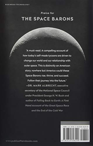 The Space Barons: Elon Musk, Jeff Bezos, and the Quest to Colonize the Cosmos [Idioma Inglés]