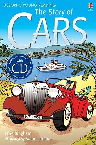 The Story Of Cars (+ CD) (Young Reading Series 2)