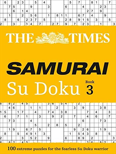 The Times Samurai Su Doku 3: 100 challenging puzzles from The Times (The Times Su Doku)