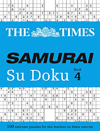 The Times Samurai Su Doku 4: 100 challenging puzzles from The Times (The Times Su Doku)