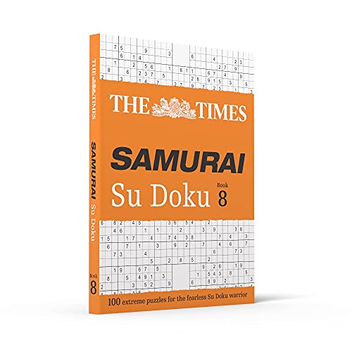 The Times Samurai Su Doku 8: 100 extreme puzzles for the fearless Su Doku warrior (The Times Su Doku)