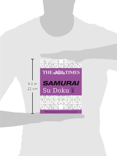 THE TIMES SAMURAI SU DOKU Book 2: The ultimate test of brainpower. Includes Super Difficult: 100 challenging puzzles from The Times (The Times Su Doku)