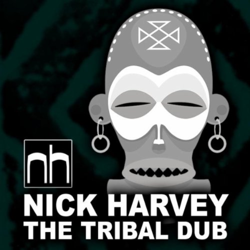 The Tribal Dub (Nick Harvey Blackout Club Mix)