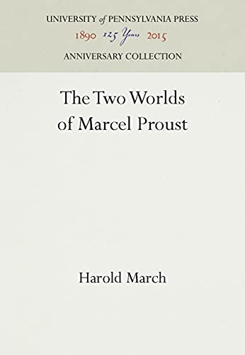 The Two Worlds of Marcel Proust (Anniversary Collection)
