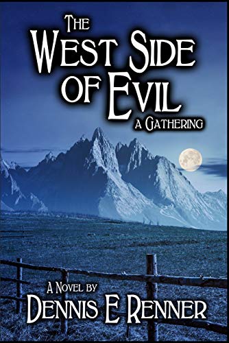 The West Side of Evil: A Gathering (The Saga Of Kattrina Walsh Book 3) (English Edition)