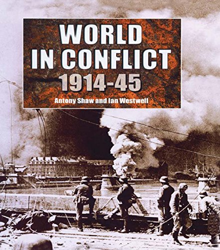 The World in Conflict, 1914-1945 (English Edition)