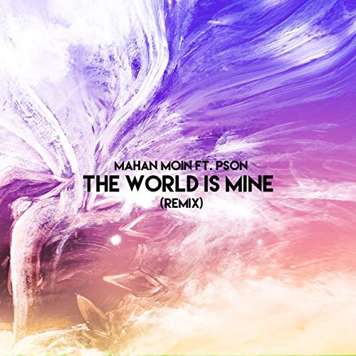 The World Is Mine (PSON Remix)