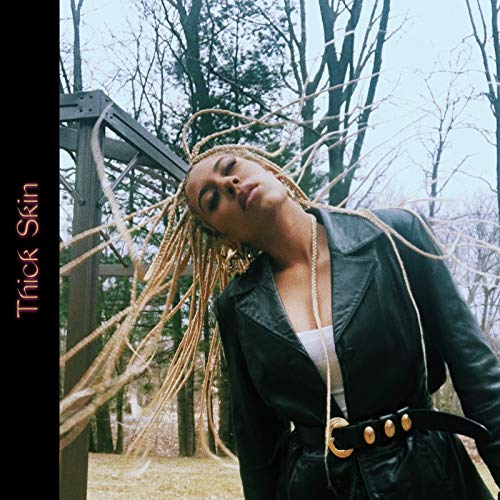 Thick Skin [Explicit]