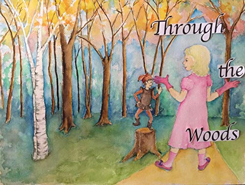 Through The Woods (English Edition)