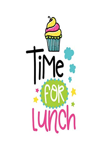 Time for Lunch: Smile Design pocket Notebook Journal Composition Book and Diary for Girls and Boys - cute Unique Gift Idea Sketchbook for your Partner Lover Wife Husband