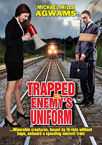 TRAPPED IN ENEMY'S UNIFORM: BEHIND ENEMY'S LINES (Christian self development Book 2) (English Edition)