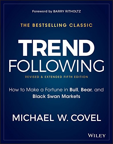 Trend Following: How to Make a Fortune in Bull, Bear, and Black Swan Markets (Wiley Trading) (English Edition)