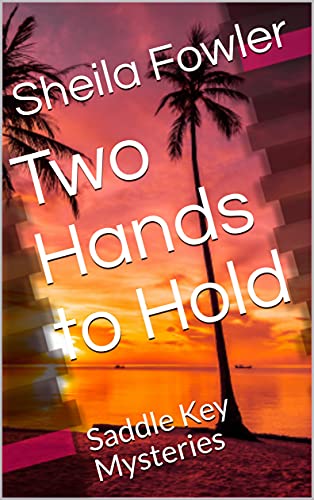 Two Hands to Hold: Saddle Key Mysteries (English Edition)