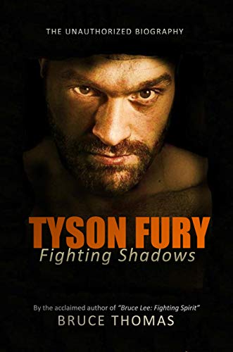 TYSON FURY: Fighting Shadows: The unauthorized biography (English Edition)