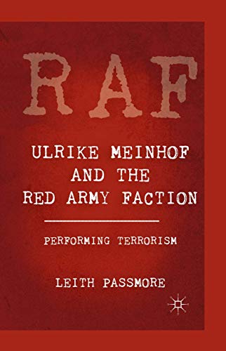 Ulrike Meinhof and the Red Army Faction: Performing Terrorism