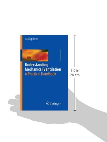 Understanding Mechanical Ventilation: A Practical Handbook