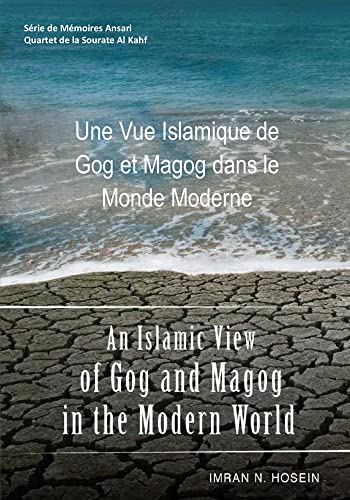Une Vue Islamique de Gog et Magog dans le Monde Moderne (French Edition)