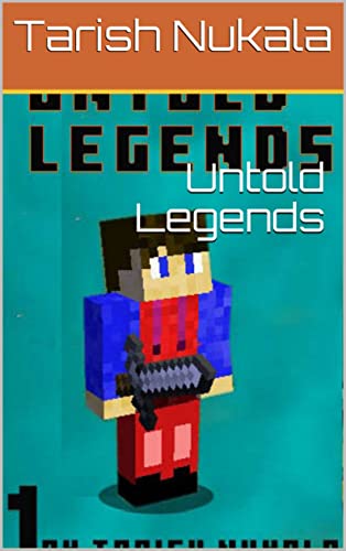 Untold Legends: An unofficial minecraft book (English Edition)