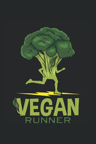 Vegan Run - Vegan Runner: Din A5 vegan runner notebook vegan runner gift with 120 pages