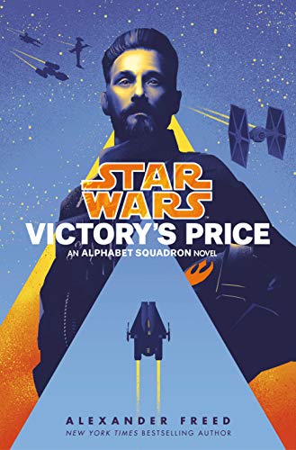 Victory's Price (Star Wars): An Alphabet Squadron Novel: 3 (Star Wars: Alphabet Squadron)