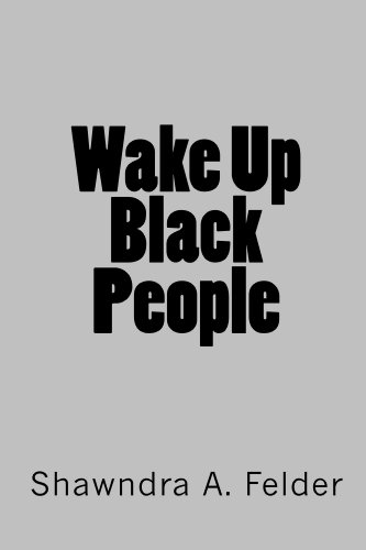 Wake Up Black People (English Edition)