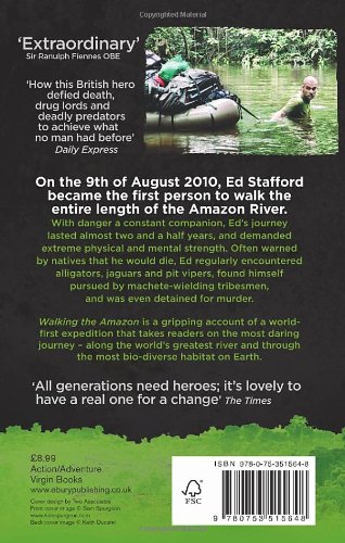 Walking the Amazon: 860 Days. The Impossible Task. The Incredible Journey (Virgin Books) [Idioma Inglés]
