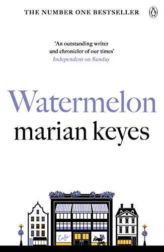 WATERMELON: From the No. 1 bestselling author of Grown Ups