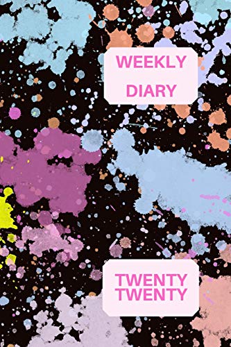 Weekly Diary Twenty Twenty: 6x9 week to a page 2020 diary planner. 12 months monthly planner, weekly diary & lined paper note pages. Perfect for ... owners. Steam punk colour splash design