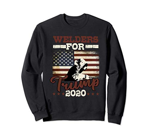 Welder Gifts Funny Welding Welders For Trump 2020 Sudadera