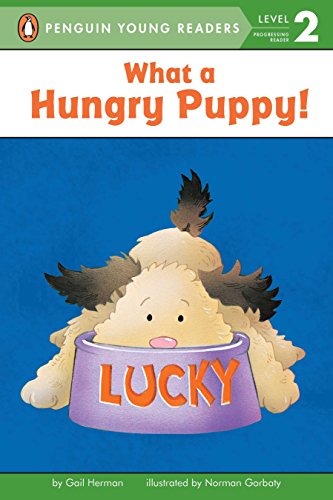 What a Hungry Puppy! (Penguin Young Readers, Level 2)