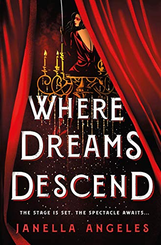 Where Dreams Descend: A Novel: 1 (Kingdom of Cards)