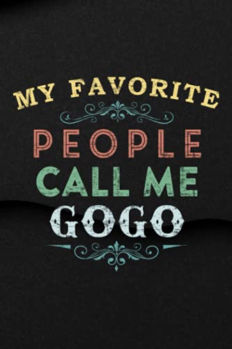 Work Time Tracker - My Favorite People Call Me GoGo Funny Grandma Birthday Gift Art: Timesheet Log Book To Record Time | Work Hours Log | Employee ... Time Record Book | 6" x 9" 110 Pages,Goal