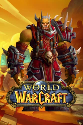 World of Warcraft Notebook: Lined Pages Notebook Small Size 6x9 inches / 110 pages / Original Design For Cover And Pages / It Can Be Used As A Notebook, Journal, Diary, or Composition Book.