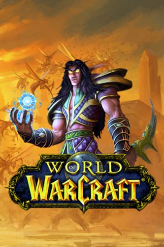World of Warcraft Notebook: Lined Pages Notebook Small Size 6x9 inches / 110 pages / Original Design For Cover And Pages / It Can Be Used As A Notebook, Journal, Diary, or Composition Book.