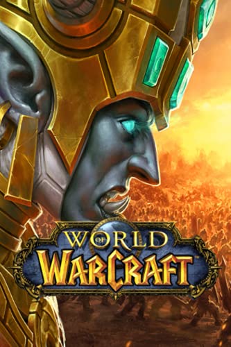 World of Warcraft Notebook: Lined Pages Notebook Small Size 6x9 inches / 110 pages / Original Design For Cover And Pages / It Can Be Used As A Notebook, Journal, Diary, or Composition Book.