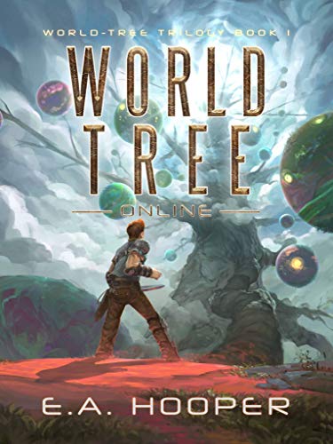 World-Tree Online (World-Tree Trilogy Book 1) (English Edition)