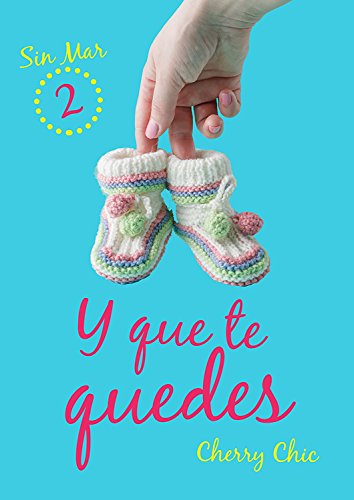 Y que te quedes (Sin Mar nº 2)