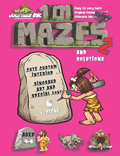 101 Mazes For Kids 2: SUPER KIDZ Book. Children - Ages 4-8 (US Edition). Dinosaur Cave woman custom art interior. 101 Puzzles with solutions - Easy to ... book for fun activity time! (Dinosaurs 19MD5)