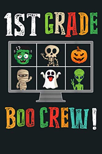 1St Grade Boo Crew Online Virtual Teacher Halloween Gifts: Notebook Planner - 6x9 inch Daily Planner Journal, To Do List Notebook, Daily Organizer, 114 Pages