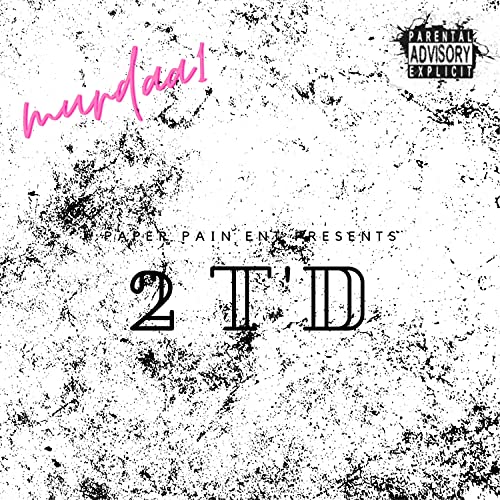 2 T'D [Explicit]
