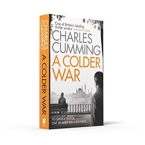 A Colder War: A gripping spy action crime thriller from the Sunday Times Top 10 best selling author: Book 2 (Thomas Kell Spy Thriller)