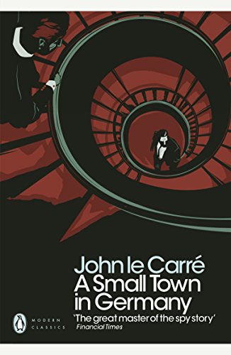 A Small Town in Germany (Penguin Modern Classics)