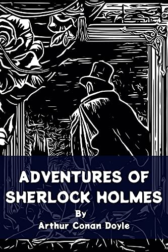 ADVENTURES OF SHERLOCK HOLMES: (Classics Illustrated) (English Edition)