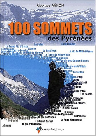 Aed 100 sommets des pyrenees: Des Pyrénées (RANDO GUIES I LLIBRES)