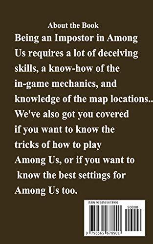 Among Us Guide: The Complete Guide, Walkthrough, Tips and Hints to Become a Pro Player