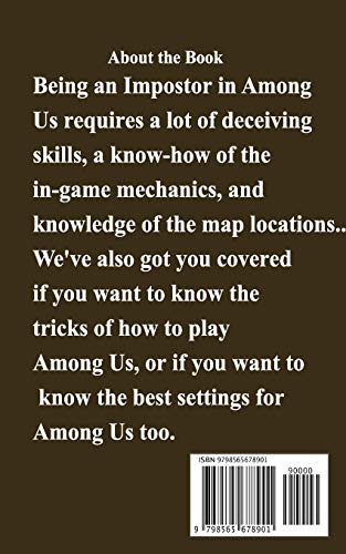 Among Us Guide: The Complete Guide, Walkthrough, Tips and Hints to Become a Pro Player